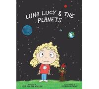 Lisa Van Der Wielen Luna Lucy and the Planets (Copertina rigida) Luna Lucy