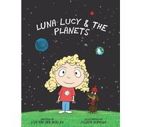Lisa Van Der Wielen Luna Lucy and the Planets (Tascabile) Luna Lucy