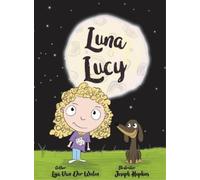 Lisa Van Der Wielen Luna Lucy (Copertina rigida) Luna Lucy