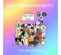 Lisa Van Der Wielen What is Neurodiversity? (Tascabile)