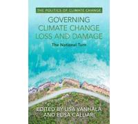Lisa Vanhala Governing Climate Change Loss and Damage (Tascabile)