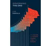 Lisa Vanhala Governing the End (Tascabile) Chicago Series in Law and Society