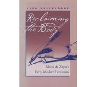 Lisa Vollendorf Reclaiming the Body (Tascabile)