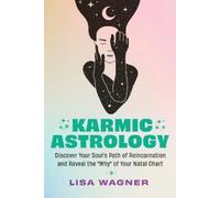 Lisa Wagner Karmic Astrology (Tascabile)