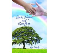 Lisa Wake Love, Hope and Comfort (Tascabile)