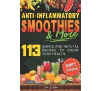 Lisa Weber Anti-Inflammatory Smoothies & More (Tascabile)