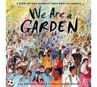 Lisa Westberg Peters Victoria Tentler-Krylov We Are a Garden (Copertina rigida)