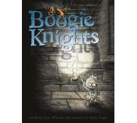 Lisa Wheeler Boogie Knights (Copertina rigida)