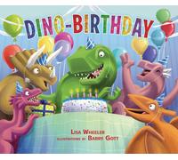 Lisa Wheeler Dino-Birthday (Copertina rigida) Dino-Holidays