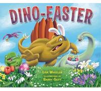 Lisa Wheeler Dino-Easter (Copertina rigida) Dino-Holidays