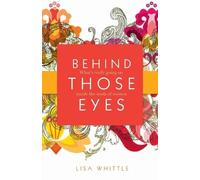 Lisa Whittle Behind Those Eyes (Tascabile)