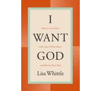 Lisa Whittle I Want God (Tascabile)