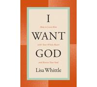 Lisa Whittle I Want God (Tascabile)