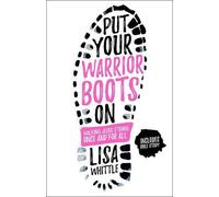 Lisa Whittle Put Your Warrior Boots On (Tascabile)