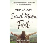 Lisa Whittle We The 40-Day Social Media Fast - Exchange Your Online (Tascabile)