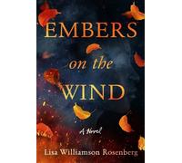 Lisa Williamson Rosenberg Embers on the Wind (Tascabile)