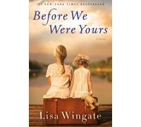 Lisa Wingate Before We Were Yours (Copertina rigida)