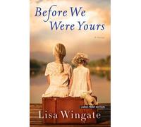 Lisa Wingate Before We Were Yours (Tascabile)