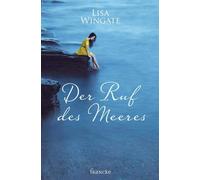 Lisa Wingate Silvia Lutz Der Ruf des Meeres (Tascabile)