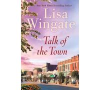 Lisa Wingate Talk of the Town (Tascabile)