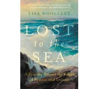 Lisa Woollett Lost to the Sea (Copertina rigida)