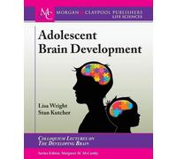 Lisa Wright Stan Kutcher Adolescent Brain Development (Tascabile)