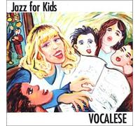 Lisa Yves - Jazz for Kids: Vocalese