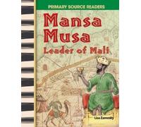 Lisa Zamosky Mansa Musa (Tascabile) Social Studies: Informational Text