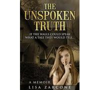 Lisa Zarcone The Unspoken Truth (Tascabile)