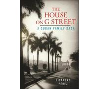 Lisandro Pérez The House on G Street (Copertina rigida)