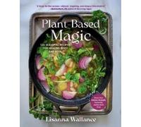 Lisanna Wallance Plant-Based Magic (Copertina rigida)