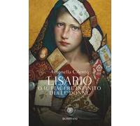 LISARIO O IL PIACERE INFINITO DELLE DONNE - CILENTO ANTONELLA - Bompiani