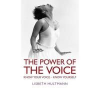Lisbeth Hultman Power of the Voice, The - Know your Voice - Know You (Tascabile)