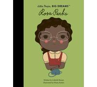 Lisbeth Kaiser Rosa Parks (Tascabile) Little People, Big Dreams