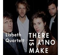 LISBETH QUARTETT - THERE IS ONLY MAKE
