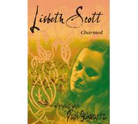 Lisbeth Scott: Charmed (DVD) Lisbeth Scott Paul Schwartz