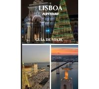 LISBOA NAVIDAD GUÍA DE VIAJE