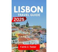 Lisbon Travel GuidE 2025: Explore Cais Do Sodré, Parque Das Nações, Bairro Alto Like An Indigene