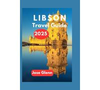 Lisbon Travel Guide 2025: Your Essential Companion for Unforgettable Portugal’s Capital Adventures