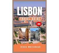 Lisbon travel guide 2026: Cultural Pathways, Culinary Adventures, and Scenic Journeys Through the Atlantic Gateway