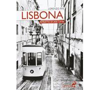 Lisbona. Ritratto di una città