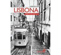 Lisbona. Ritratto di una città