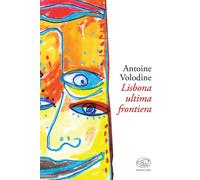 Lisbona, ultima frontiera - Volodine Antoine