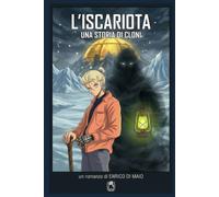 L'Iscariota: Una storia di cloni