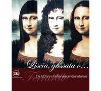 Liscia, gassata o... Ferrarelle. Da 120 anni l'effervescente naturale
