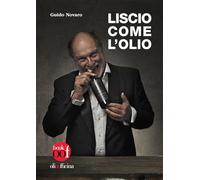 Liscio come l'olio