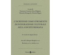 L'iscrizione come strumento di integrazione culturale nella società romana. In r
