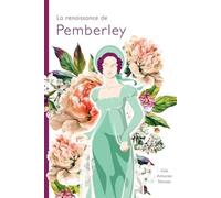 Lise Antunes Simoes La renaissance de Pemberley (Tascabile)