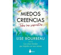 Lise Bourbeau Miedos Y Creencias (Tascabile)