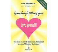 Lise Bourbeau Your Body's Telling You: Love Yourself (Tascabile)